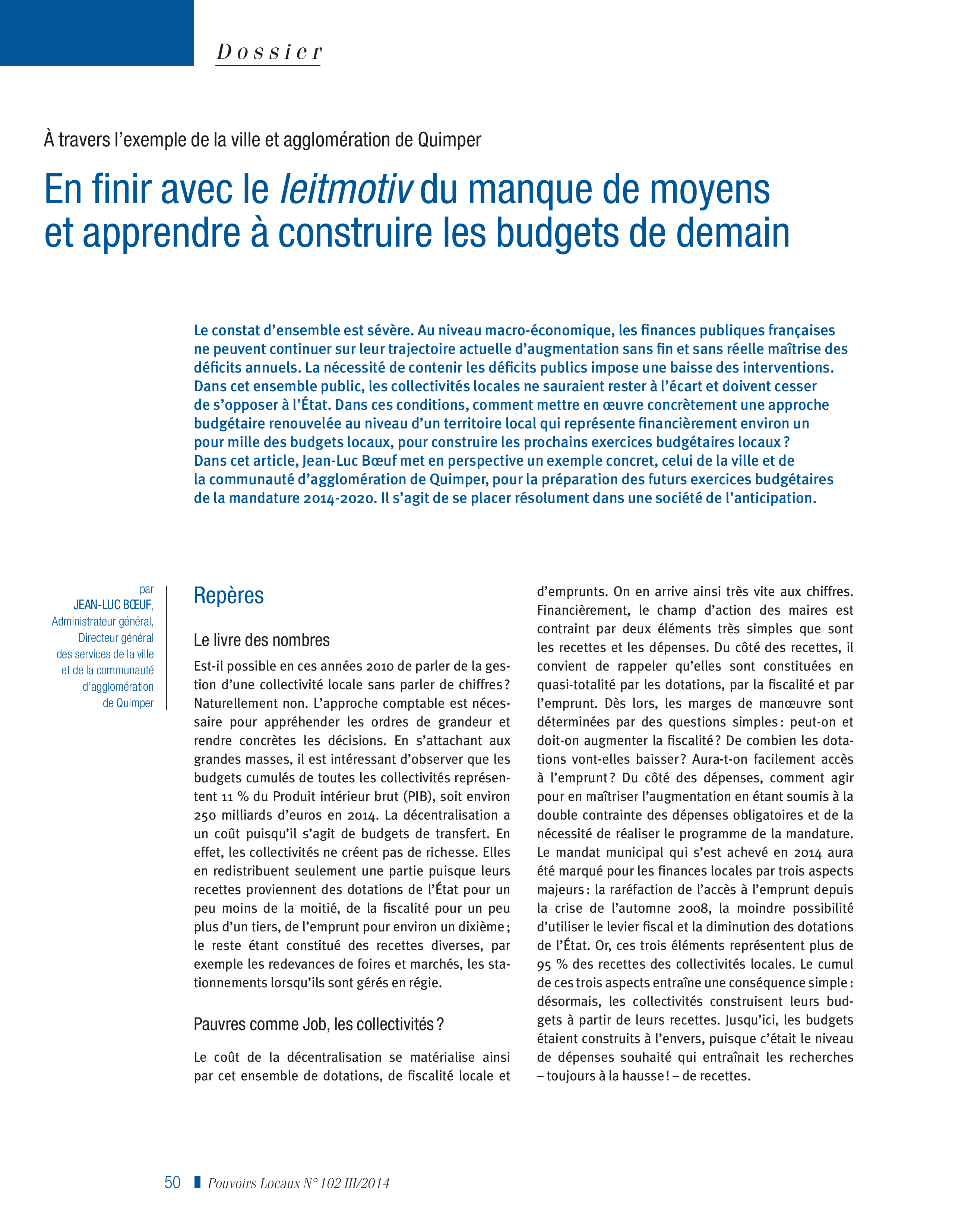 Article : En finir avec le leitmotiv du manque de moyens et apprendre à construire les budgets de demain
